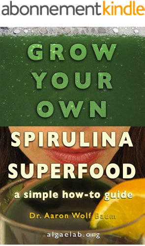 Download Grow Your Own Spirulina Superfood: A Simple How-To Guide (English Edition) PDF