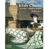 Irish Chain in a Day: Single and Double