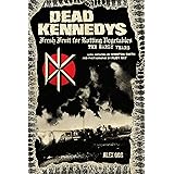 Dead Kennedys: Fresh Fruit for Rotting Vegetables, The Early Years