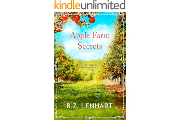 APPLE FARM SECRETS : a compelling and inspirational small town mystery