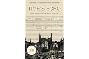 Time's Echo: Music, Memory, and the Second World War