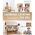Cardboard Creations for Kids: 50 Fun and Inventive Crafts Using Recycled Materials