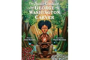 The Secret Garden of George Washington Carver