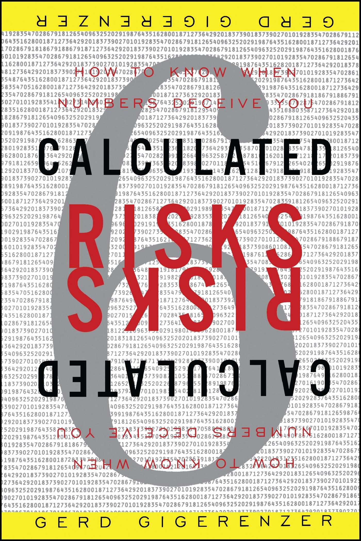 Kindle Store,Kindle eBooks,Education & Teaching Calculated Risks: How to Know When Numbers Deceive You Gerd Gigerenzer