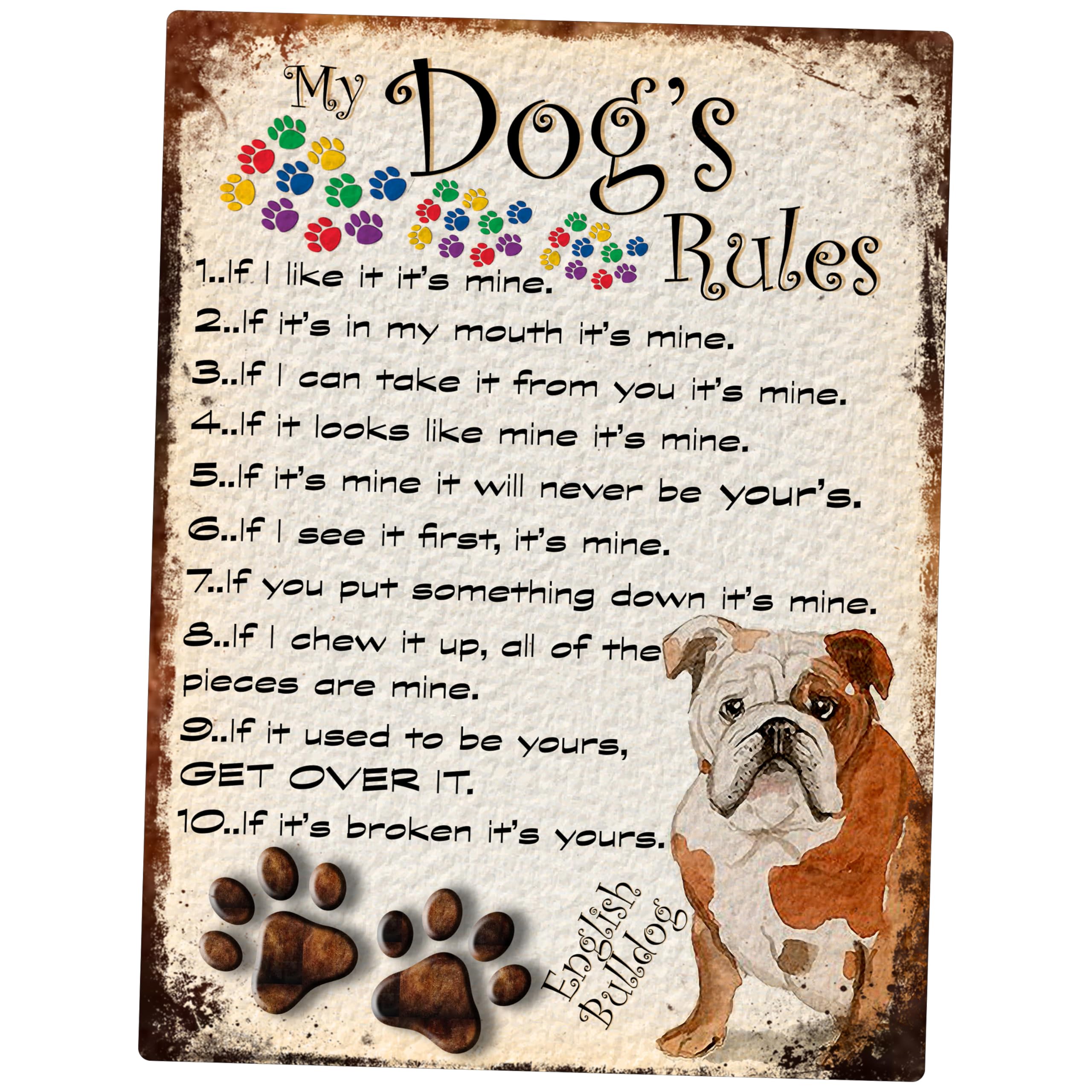 SHAWPRINT MY DOG'S RULES RETRO STYLE METAL TIN SIGN/PLAQUE DOG BREEDS(ENGLISH BULLDOG) … (8" x 6")