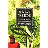 Wicked Weeds: A Zombie Novel