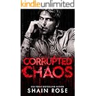 Corrupted Chaos: An Enemies to Lovers Forced Proximity Romance (Tarnished Empire)
