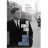 The Kennedy Films of Robert Drew & Associates (Primary / Adventures on the New Frontier / Crisis / Faces of November) (The Cr