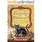 Year and a Day of Everyday Witchcraft: 366 Ways to Witchify Your Life