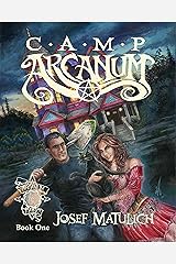 Camp Arcanum: An Arcanum Faire novel Kindle Edition