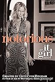 Notorious: An It Girl Novel