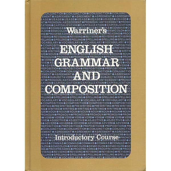 Warriner's English Grammar and Composition: First Course