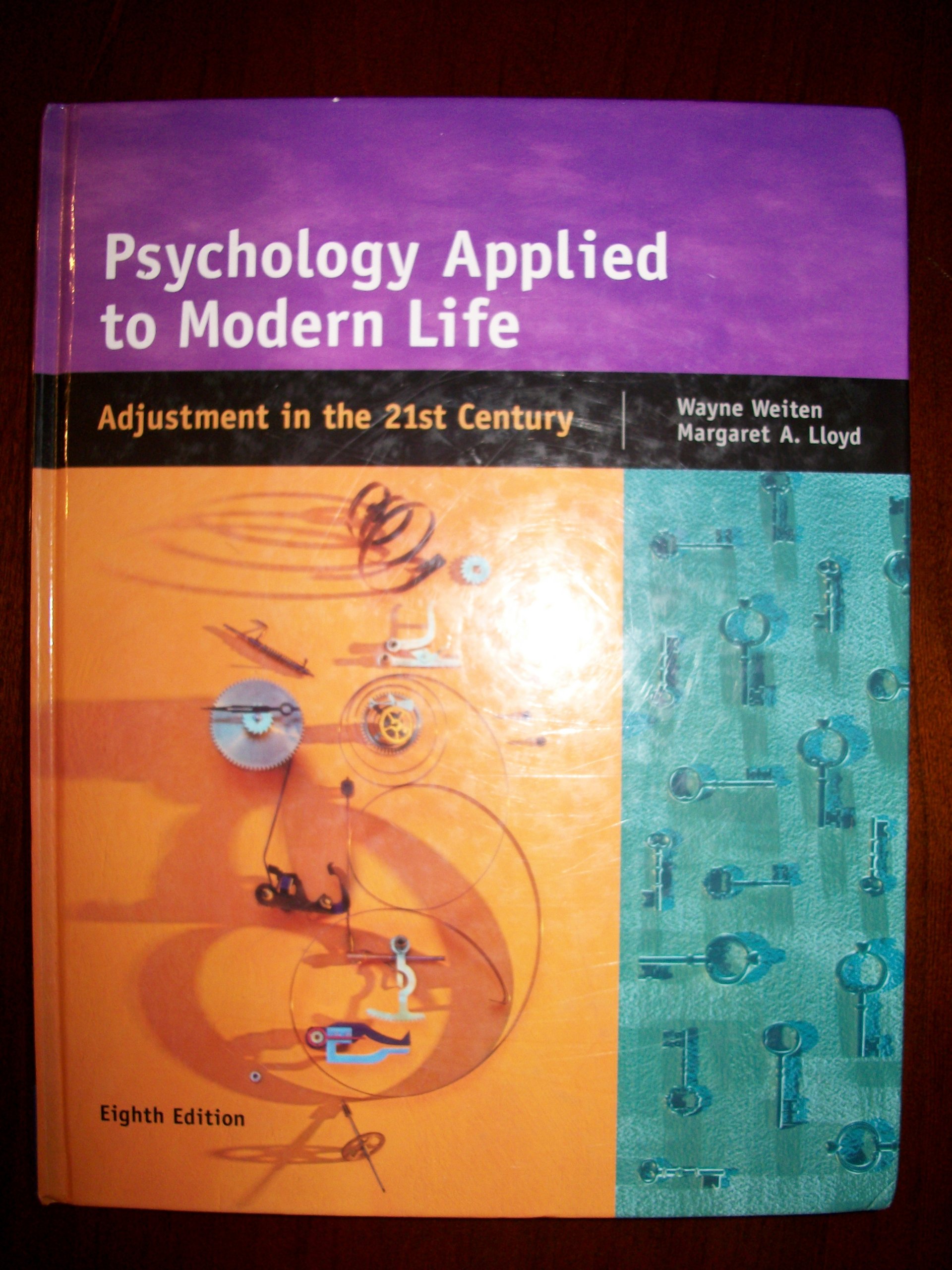 Psychology Applied To Modern Life Adjustment In The 21st Century 8th Edition Wayne Weiten 9788131501962 Amazon Com Books