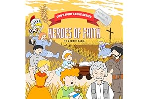 Christian Story For Kids: Heroes Of Faith (God's Light & Love Series)