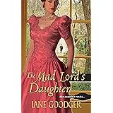 The Mad Lord’s Daughter (Lords and Ladies Series Book 2)