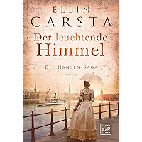 Der leuchtende Himmel (Die Hansen-Saga 7) (German Edition) book cover