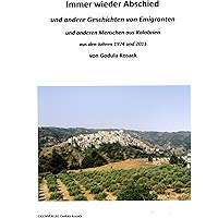 Immer wieder Abschied: Erlebnisse einer "Emanzipierten" mit kalabresischen Frauen und Männern in den 1070er Jahren… book cover Immer wieder Abschied: Erlebnisse einer "Emanzipierten" mit kalabresischen Frauen und Männern in den 1070er Jahren… book cover