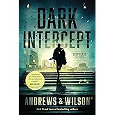 Dark Intercept (The Shepherds Series Book 1): A Military Action and Supernatural Warfare Thriller