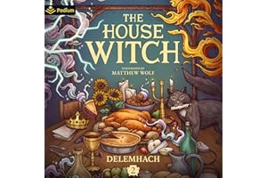 The House Witch 2: A Humorous Romantic Fantasy