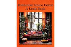 Bohemian Home Decor: A Look Book