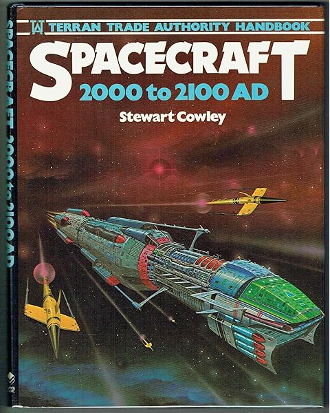 Amazon Com Spacecraft 2000 2100 A D Terran Trade Authority Handbook 9780890092118 Cowley Stewart Books