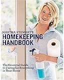Martha Stewart's Homekeeping Handbook: The Essential Guide to Caring for Everything in Your Home