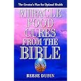 Miracle Food Cures from the Bible