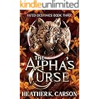The Alpha's Curse (Fated Destinies Book 3)