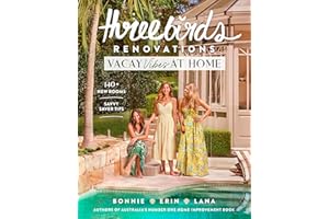 Three Birds Renovations: Vacay Vibes at Home: 140+ new rooms; savvy saver tips