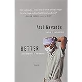 Better: A Surgeon's Notes on Performance