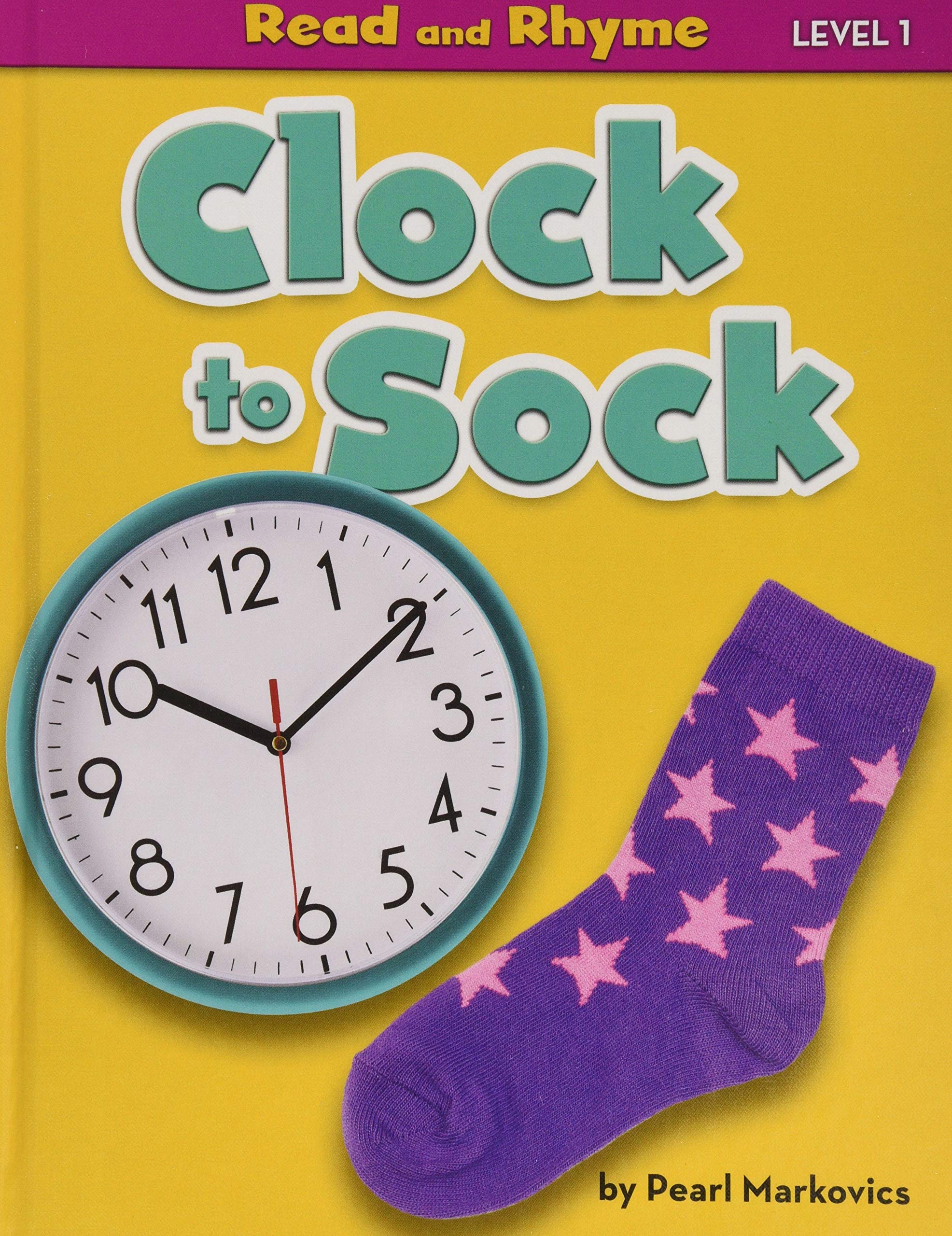 Amazon Com Clock To Sock Read And Rhyme Level 1 9781642805437