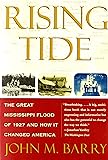 Rising Tide: The Great Mississippi Flood of 1927 and How it Changed America