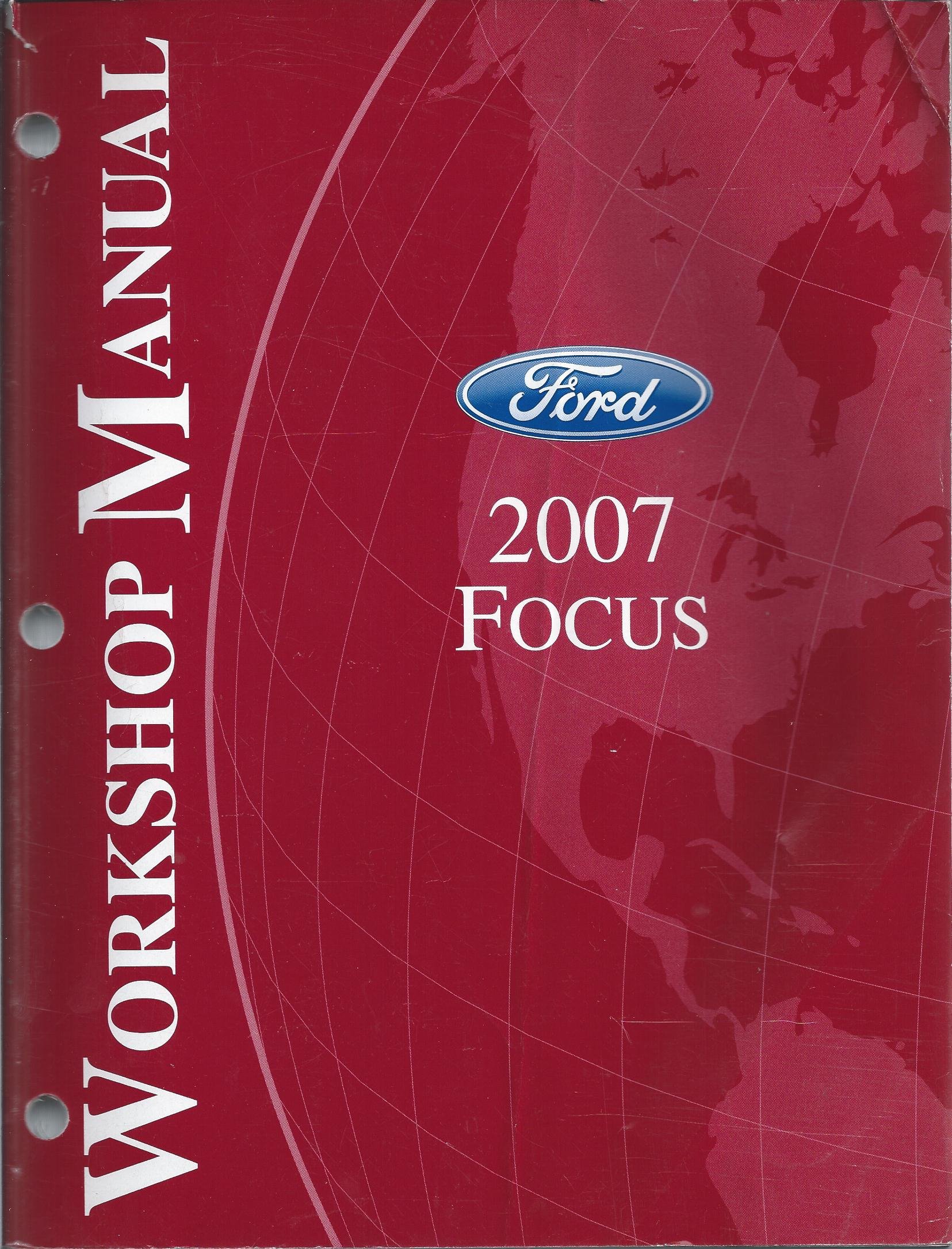 2007 Focus Workshop Manual Paperback – 2006
