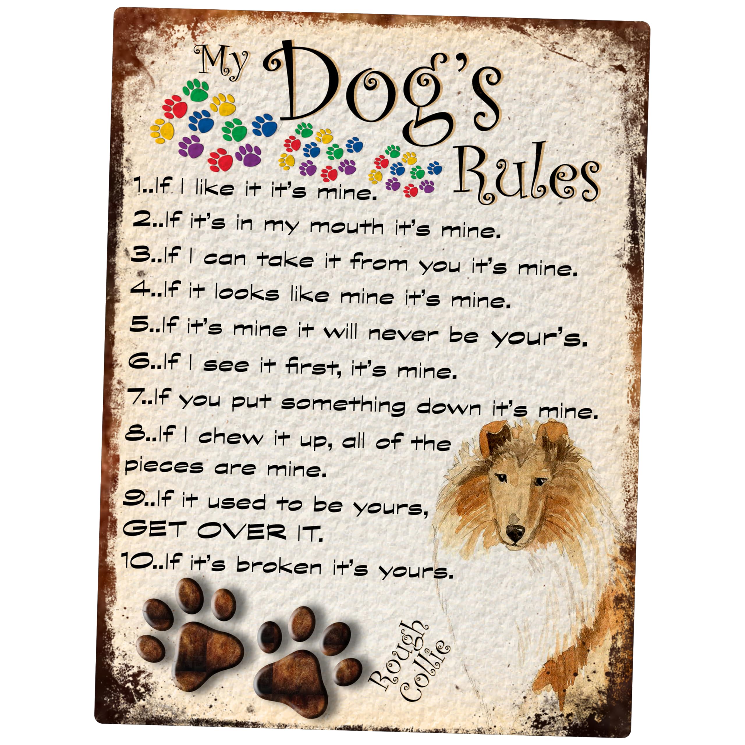 SHAWPRINT MY DOG'S RULES RETRO STYLE METAL TIN SIGN/PLAQUE DOG BREEDS 8" x 6" (ROUGH COLLIE THEME)