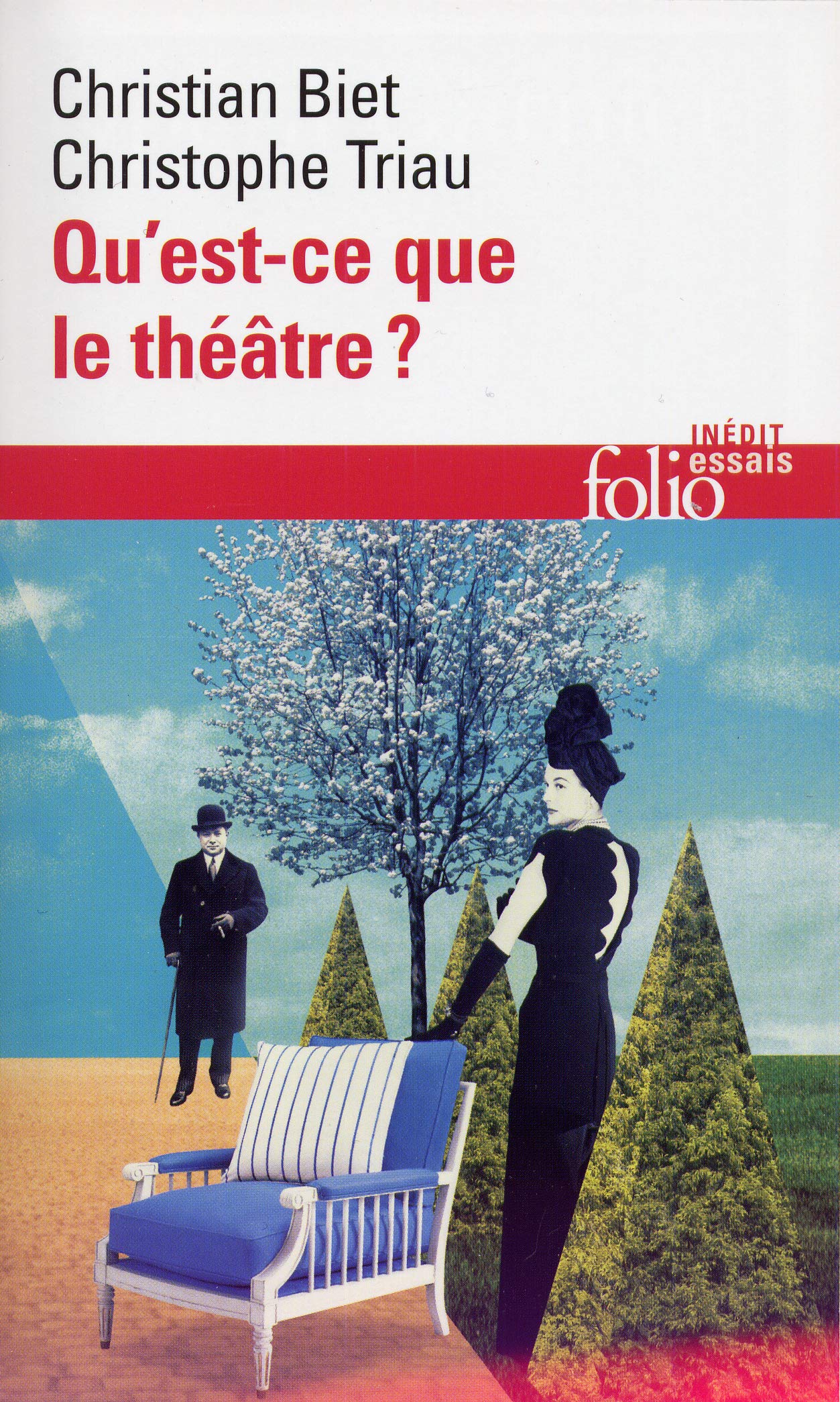 Qu Est Ce Que Le Theatre Folio Essais French Edition Biet Triau Biet Christian 9782070300365 Amazon Com Books Qu Est Ce Que Le Theatre Folio Essais French Edition Biet Triau Biet Christian 9782070300365 Amazon Com Books