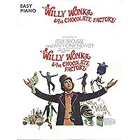 Willy Wonka & The Chocolate Factory Songbook: For Easy Piano book cover