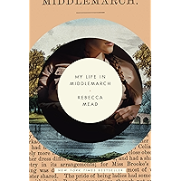 My Life in Middlemarch: A Memoir book cover