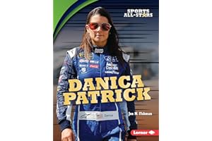 Danica Patrick (Sports All-Stars (Lerner ™ Sports))