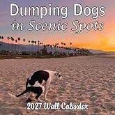 2027 Dumping Dogs in Scenic Spots Monthly Wall Calendar - Pooping Dogs Calendar | Prank Gift White Elephant or Gag Gift Calendar 2026-2027