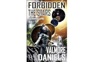 Forbidden the Stars (The Interstellar Age Book 1)