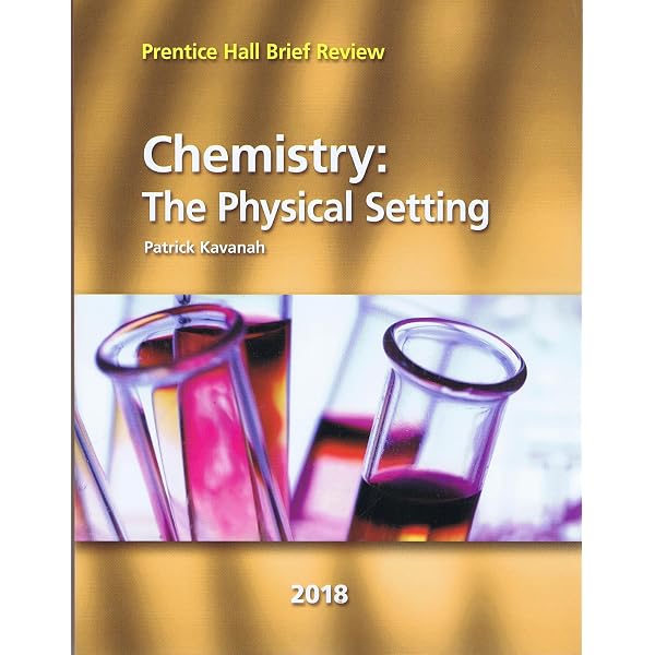 Brief Review Chemistry: The Physical Setting, Science 2024 New