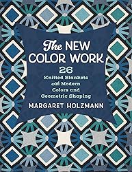 The New Color Work: 26 Knitted Blankets with Modern