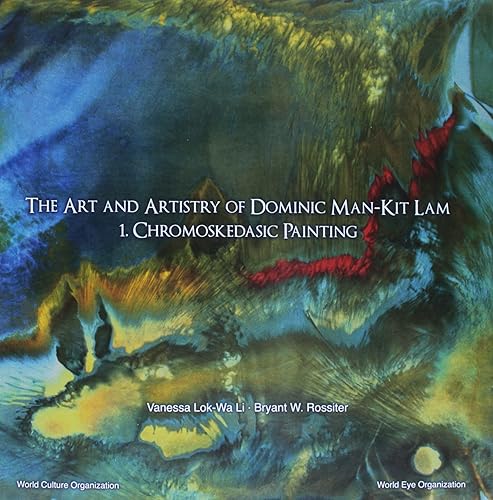 Download The Art and Artistry of Dominic Man-kit Lam: Chromoskedasic Painting PDF