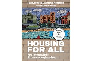 Housing for All: How Toronto Built the St. Lawrence Neighbourhood