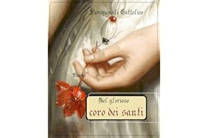 Nel glorioso coro dei Santi: La gioia dell'anima nell'uscire dal Purgatorio (Italian Edition)