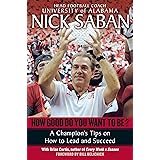 How Good Do You Want to Be?: A Champion's Tips on How to Lead and Succeed at Work and in Life