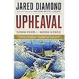 Upheaval: Turning Points for Nations in Crisis