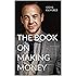 The Book on Making Money