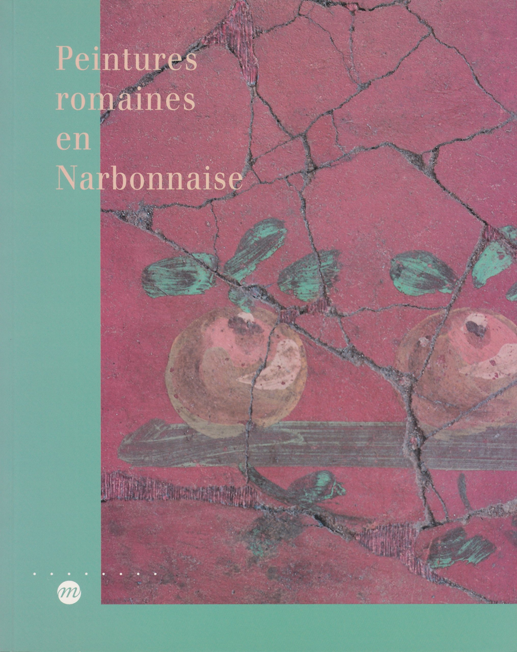 Amazon It Peintures Romaines En Narbonnaise Exposition Paris Musee Du Luxembourg 5 Avril 4 Juillet 1993 Collectif Libri In Altre Lingue