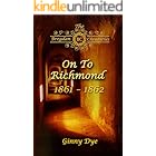 On To Richmond (# 2 in the Bregdan Chronicles Historical Fiction Romance Series)
